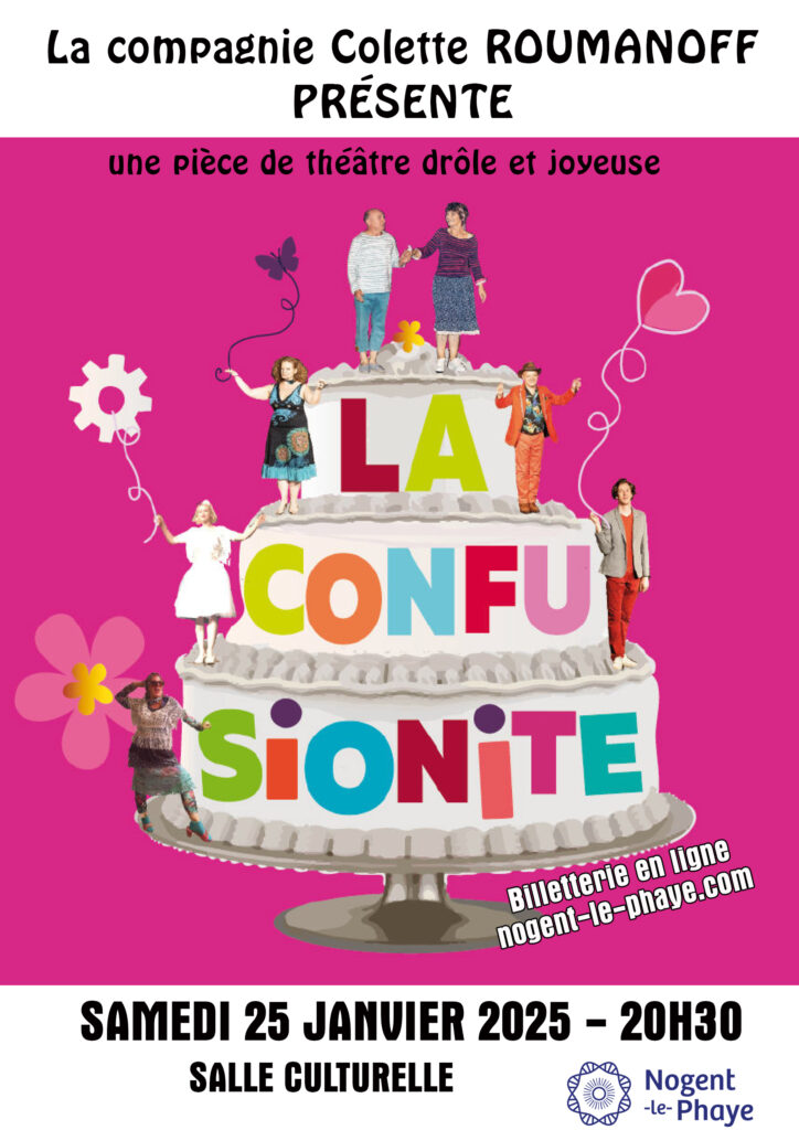 La compagnie Colette Roumanoff présente : La confusionite. Le samedi 25 janvier 2025 à 20h30 à la salle culturelle de Nogent-le-Phaye.